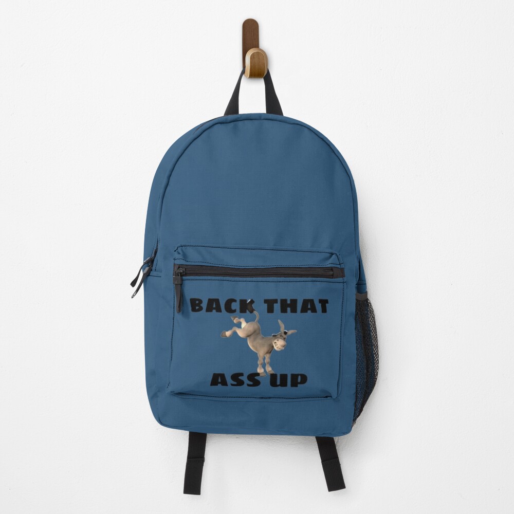 Back That Ass Up — Backpack