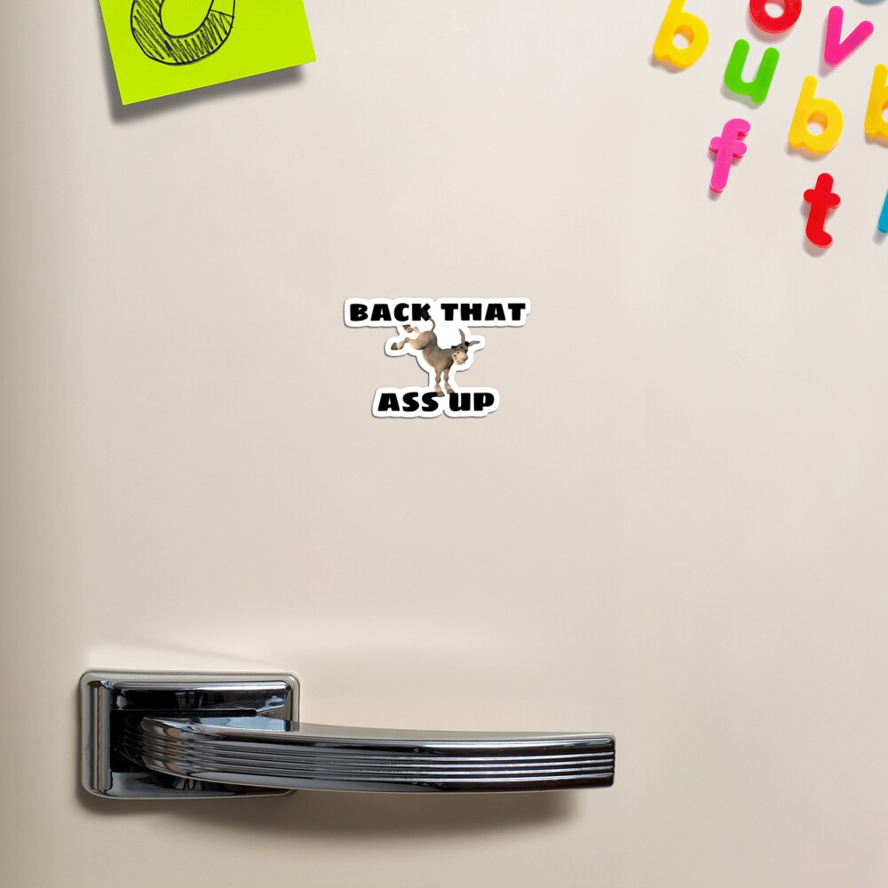 Back That Ass Up — Magnet