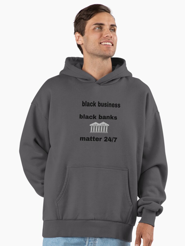 black business, black banks matter t-shirt accessory.