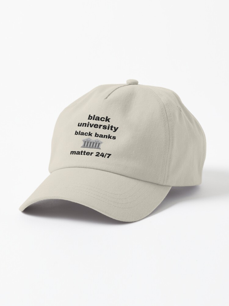 Black University Black Banks Matter 24/7 Accessory Apparel — Hat
